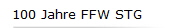 100 Jahre FFW STG