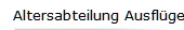 Altersabteilung Ausflge