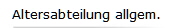 Altersabteilung allgem.