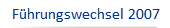Fhrungswechsel 2007