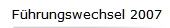 Fhrungswechsel 2007