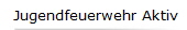 Jugendfeuerwehr Aktiv